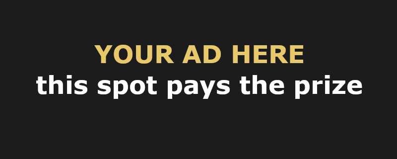 Your ad here — this spot pays the prize